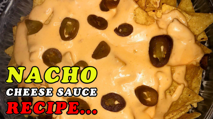 Nacho Cheese Sauce Recipe