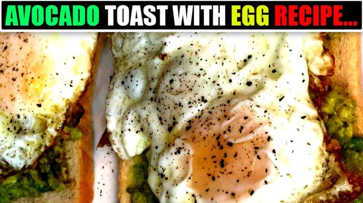 Avocado Toast with Egg Recipe