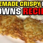 Homemade Crispy Hash Browns Recipe