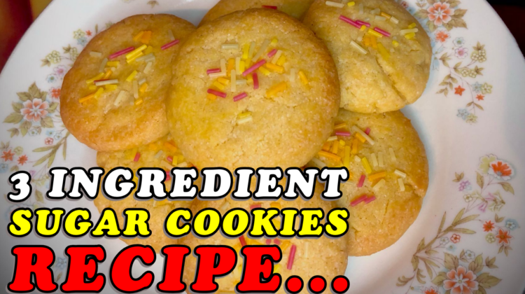 3 Ingredient Sugar Cookies Recipe