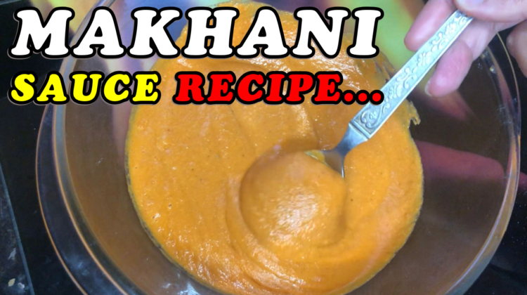 Makhani Sauce Recipe